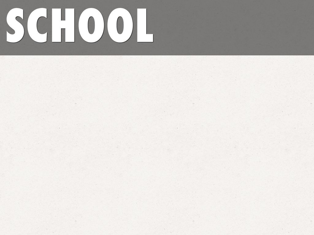SCHOOL