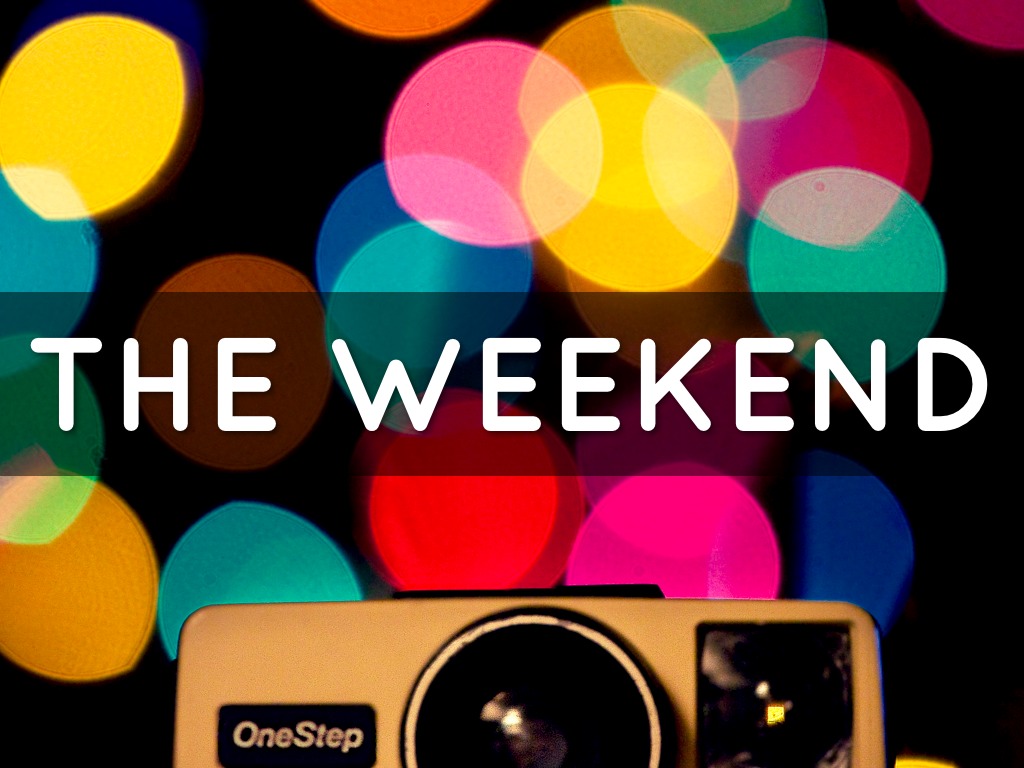 Weekend