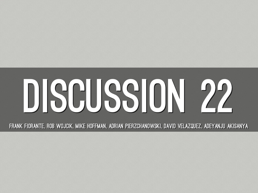 Discussion 22