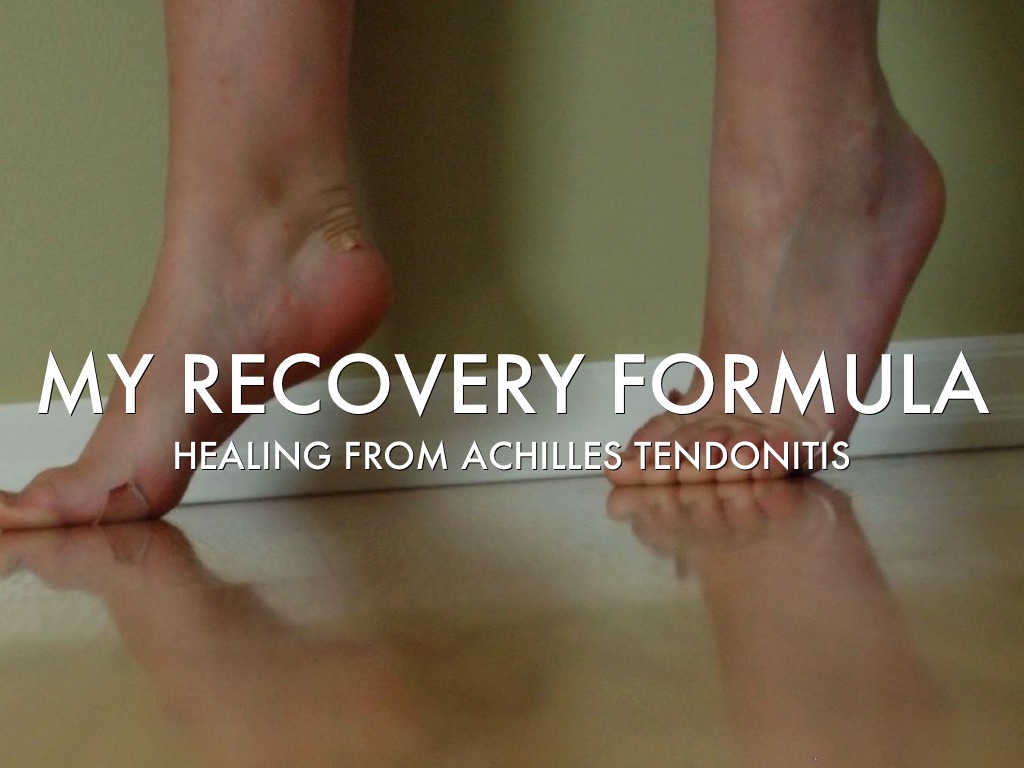 My Achilles Tendonitis Recovery Story