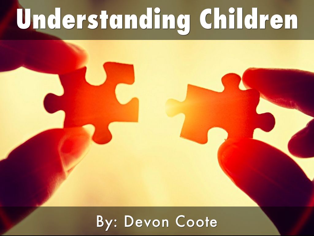 Understanding Children
