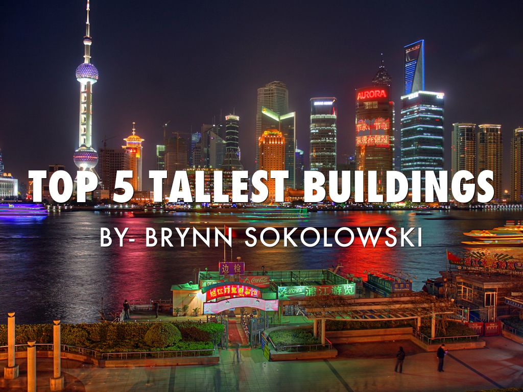 5 Tallest Buildings In The World