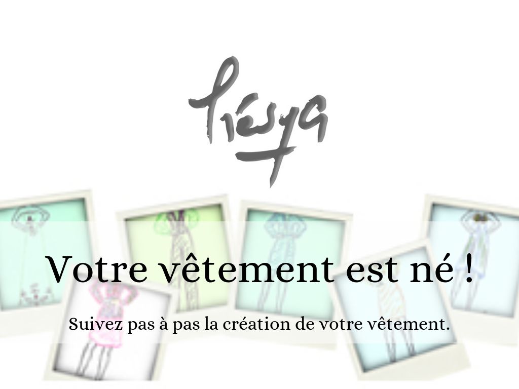 Votre vêtement est né !