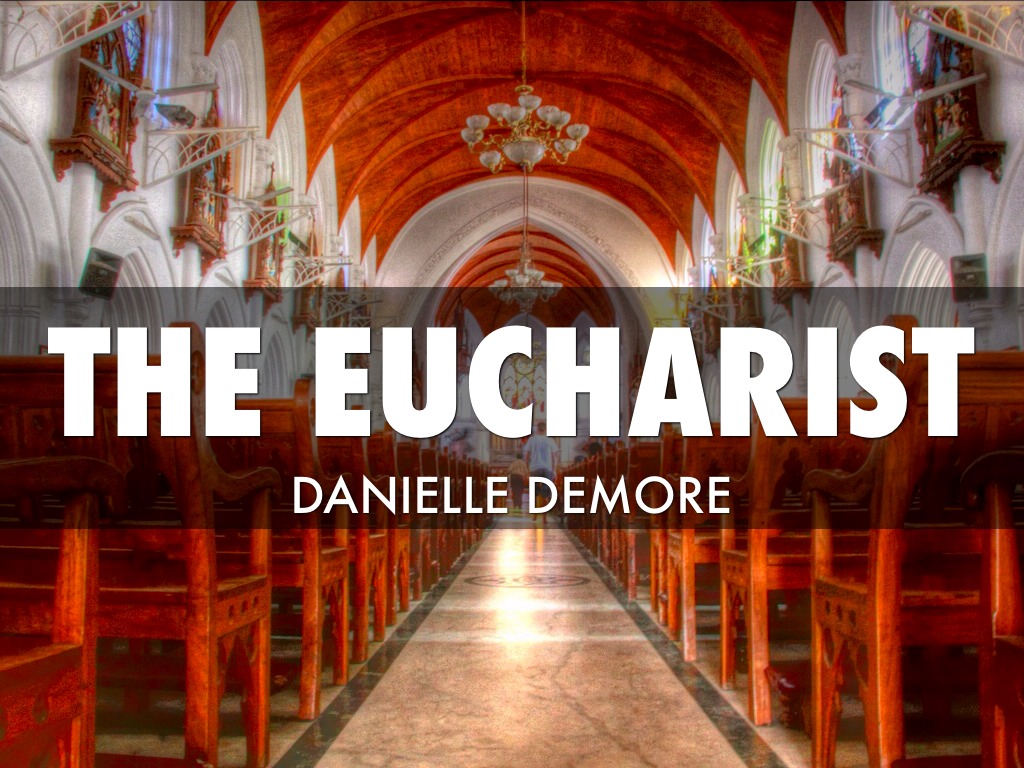 The Eucharist