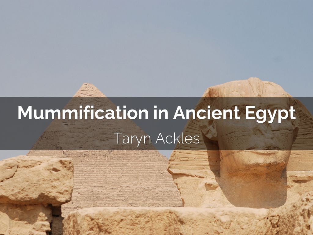 Mummification in Ancient Egypt