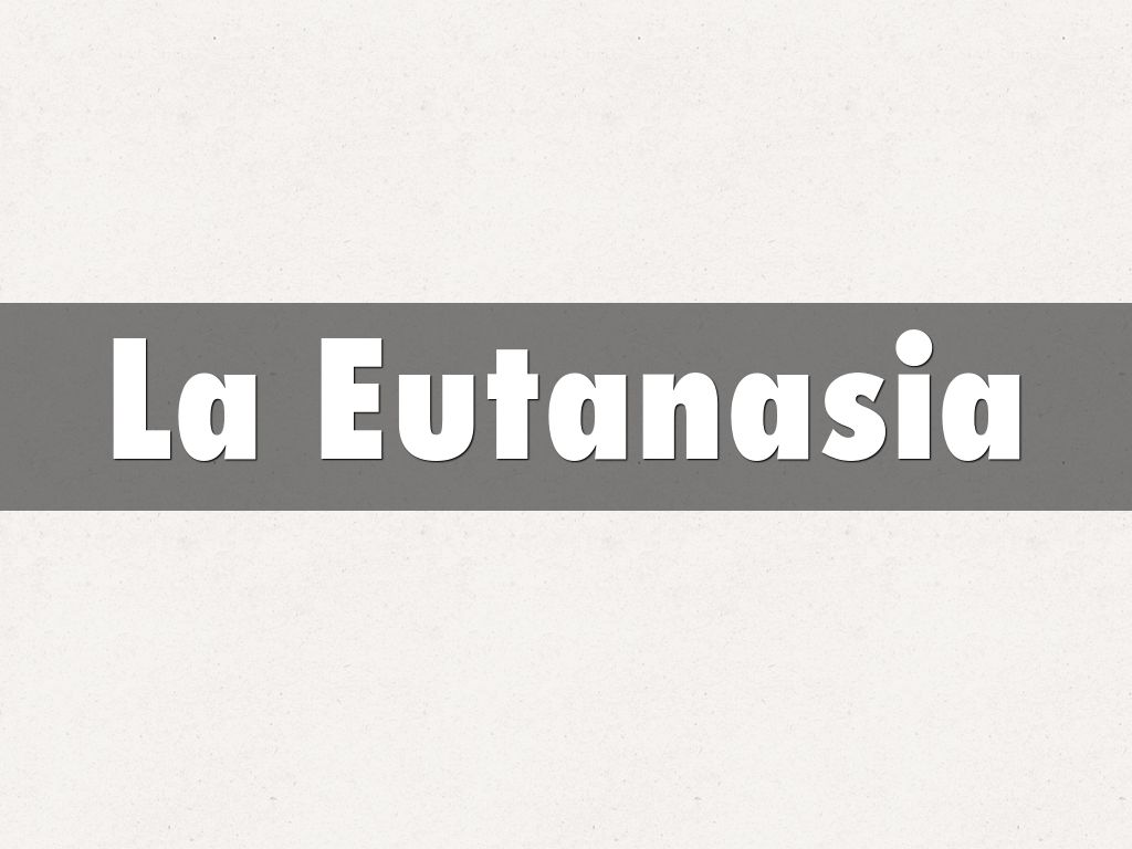 La Eutanasia