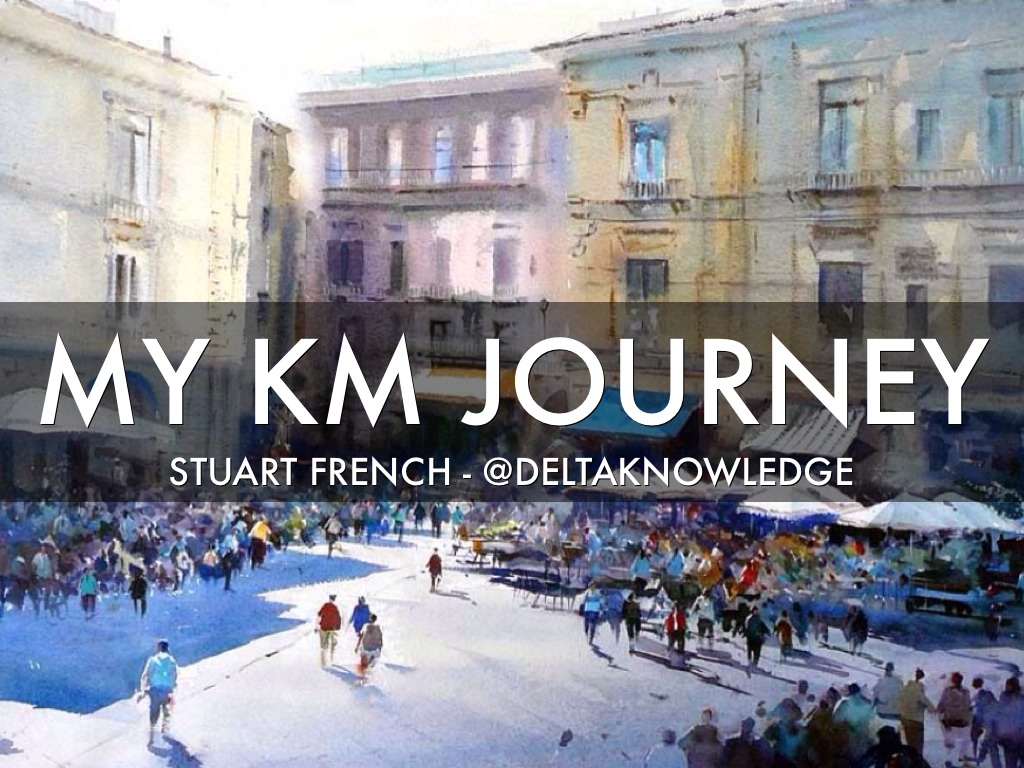 My KM Story - DeltaKnowledge