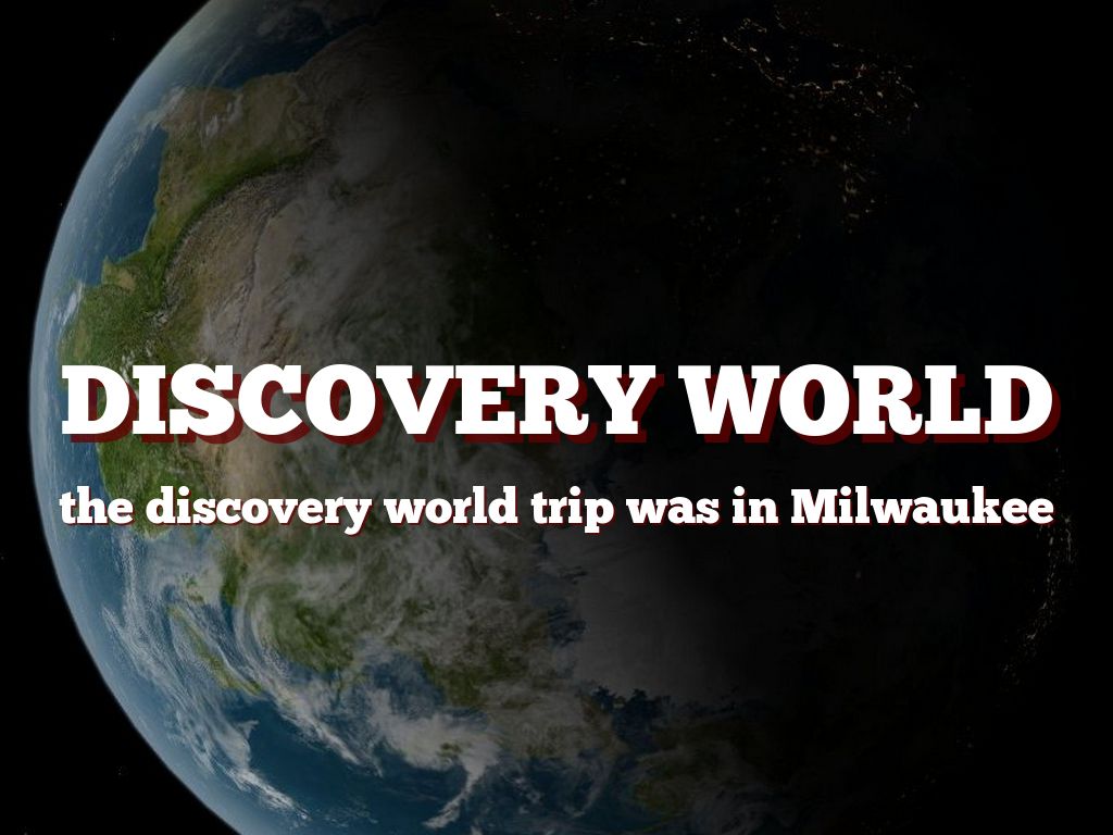 Discovery World 