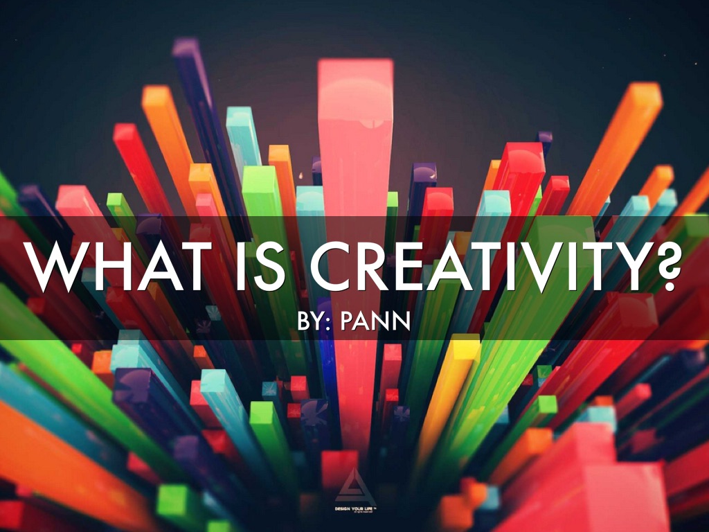 Copy of What is Creativity