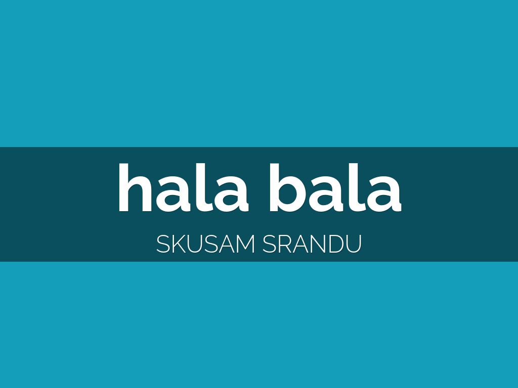 hala bala