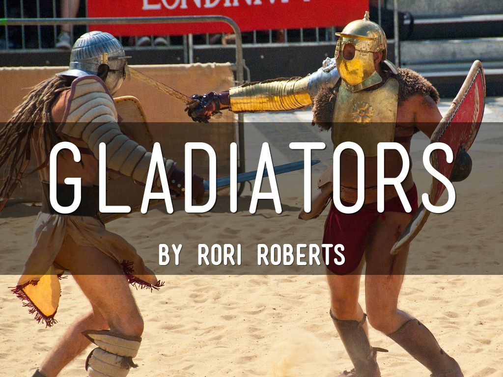 Gladiators