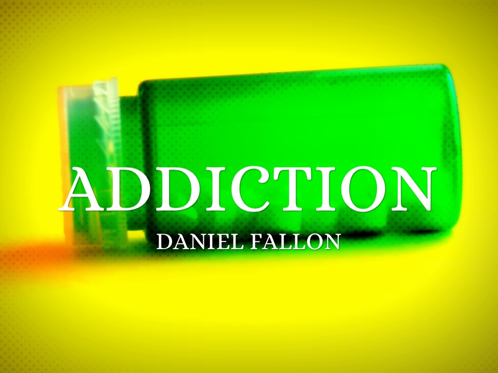 Addiction