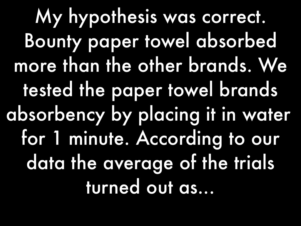 hypothesis on paper towel