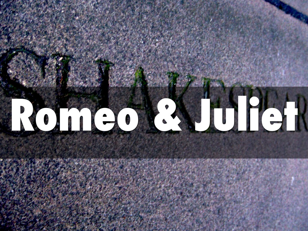 Romeo & Juliet