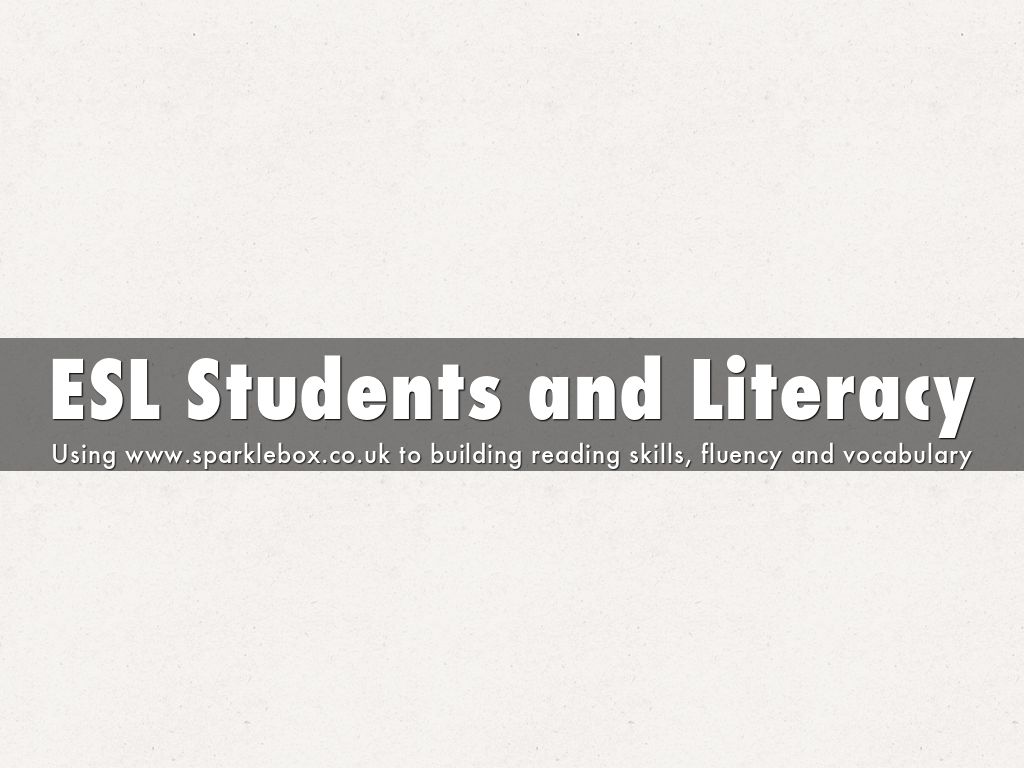 ESL Students and Literacy