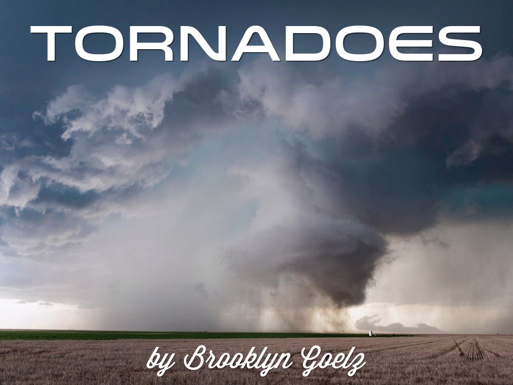Tornadoes