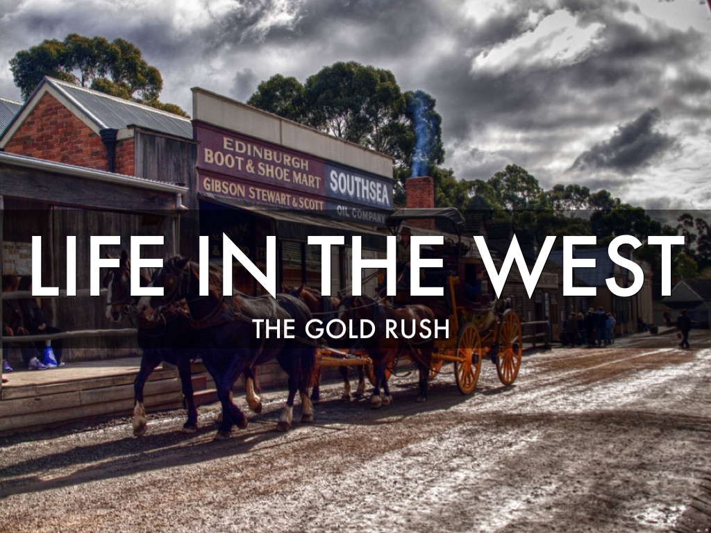Life In The West