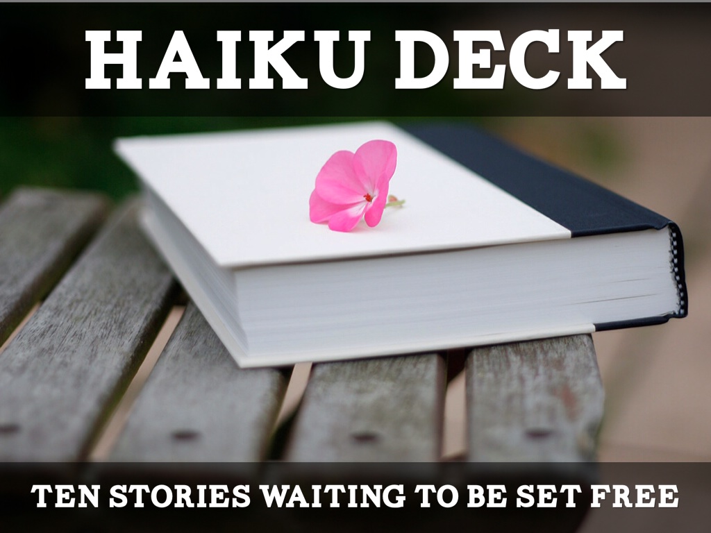 Haiku Deck In Action