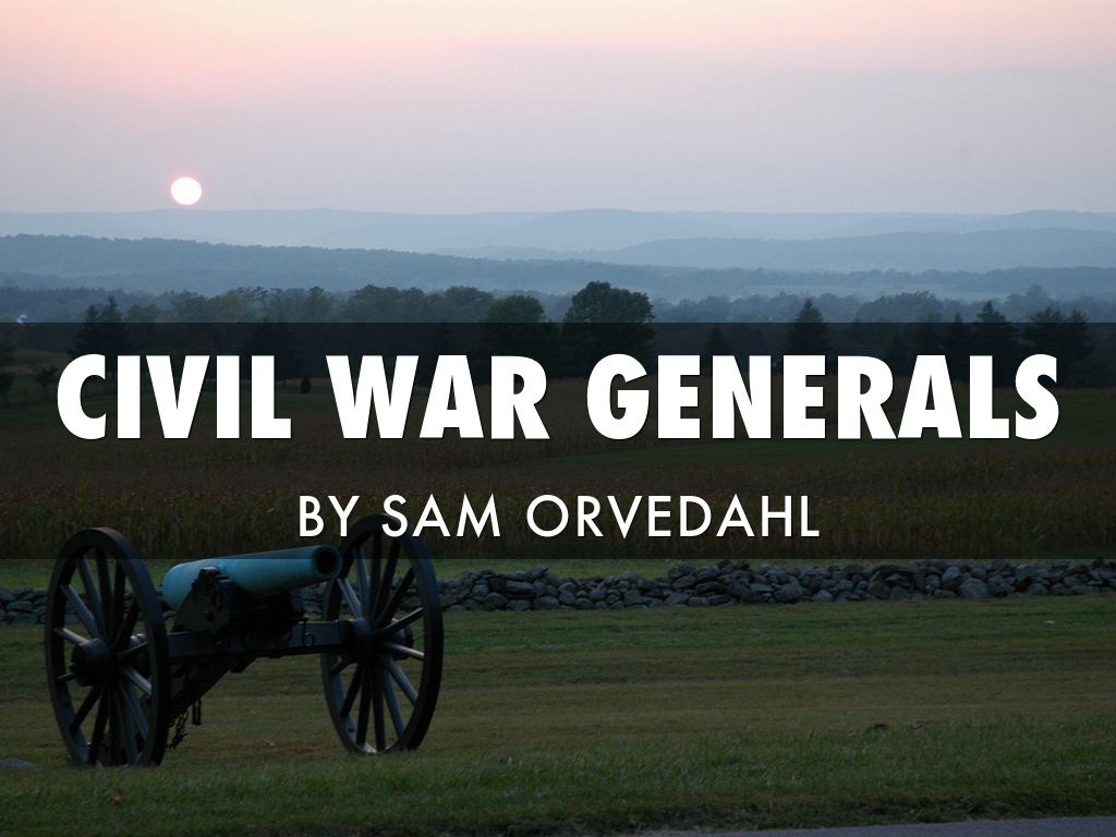 CIVIl War Generals 