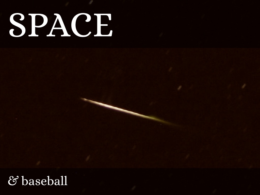 Baseball & Space