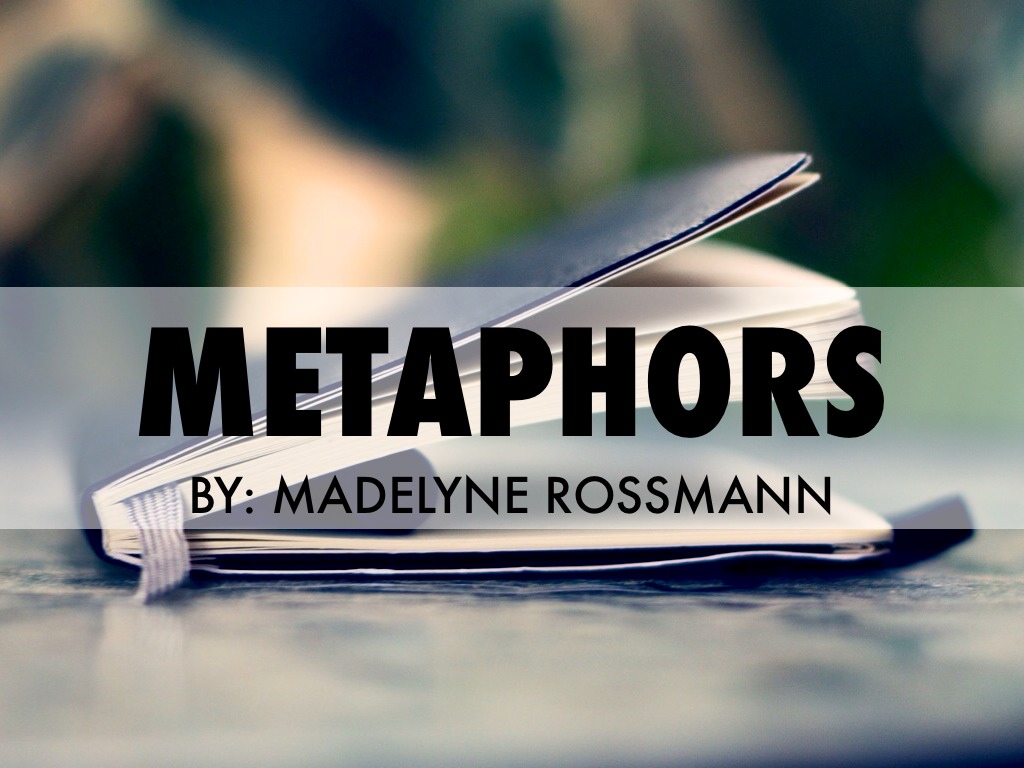 metaphors