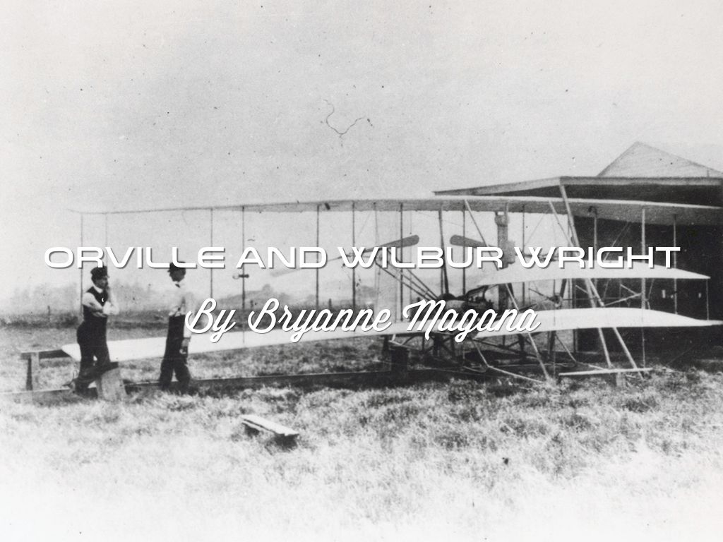 Orville And Wilbur Wright