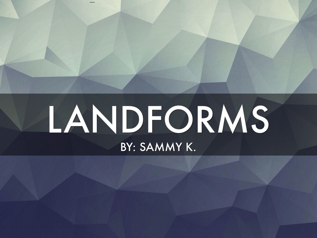 Landforms