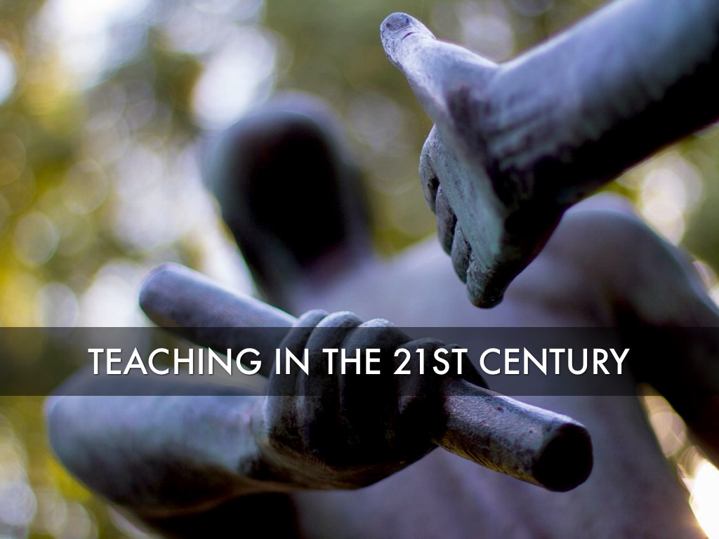 Teaching In The 21st Century