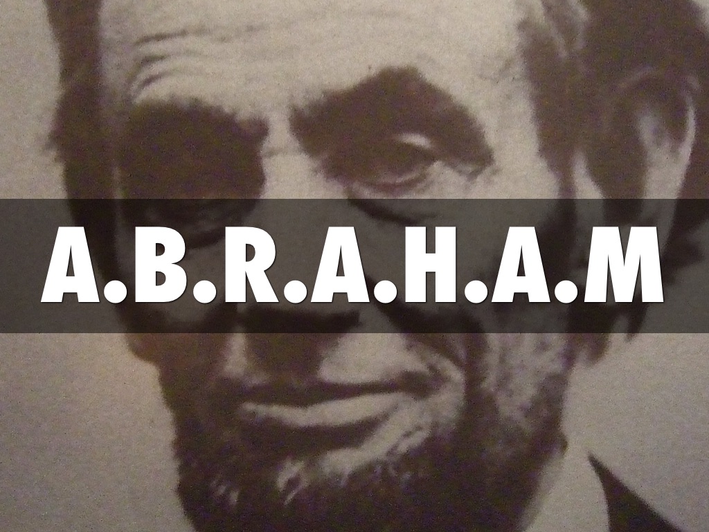 A.B.R.A.H.A.m