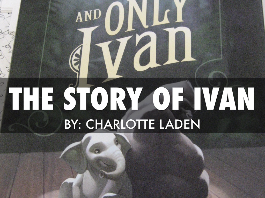 The Story Of Ivan