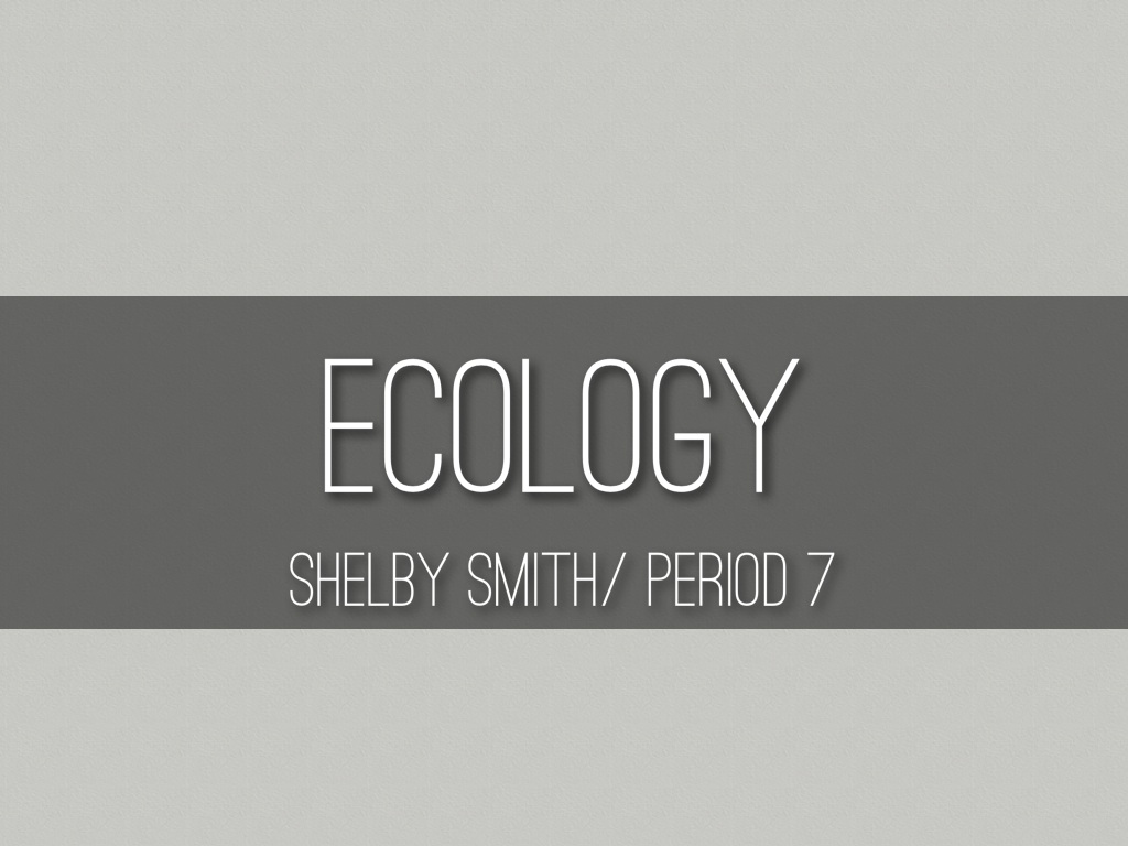 Ecology
