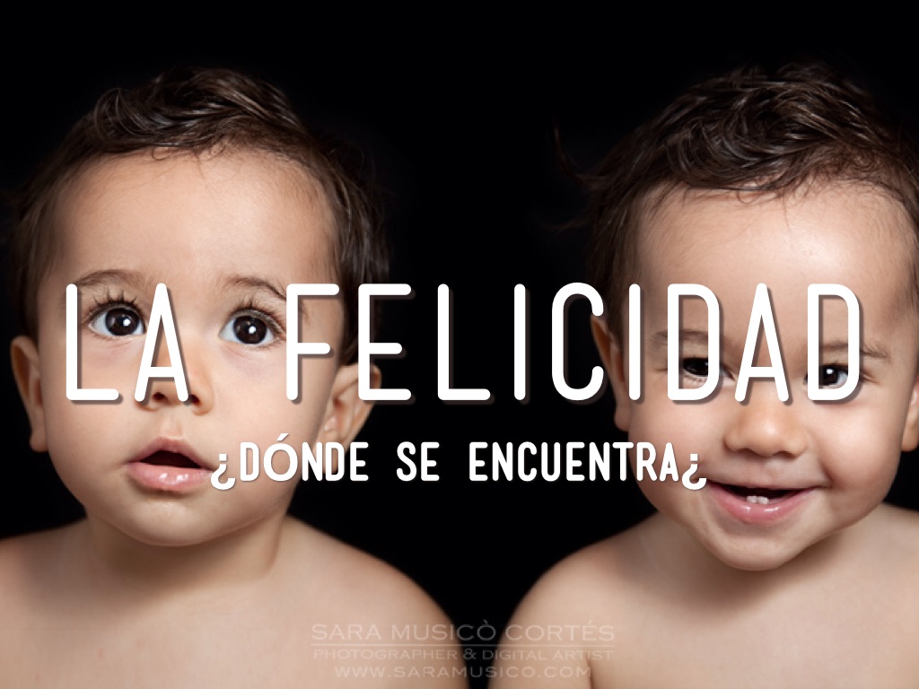 La Felicidad