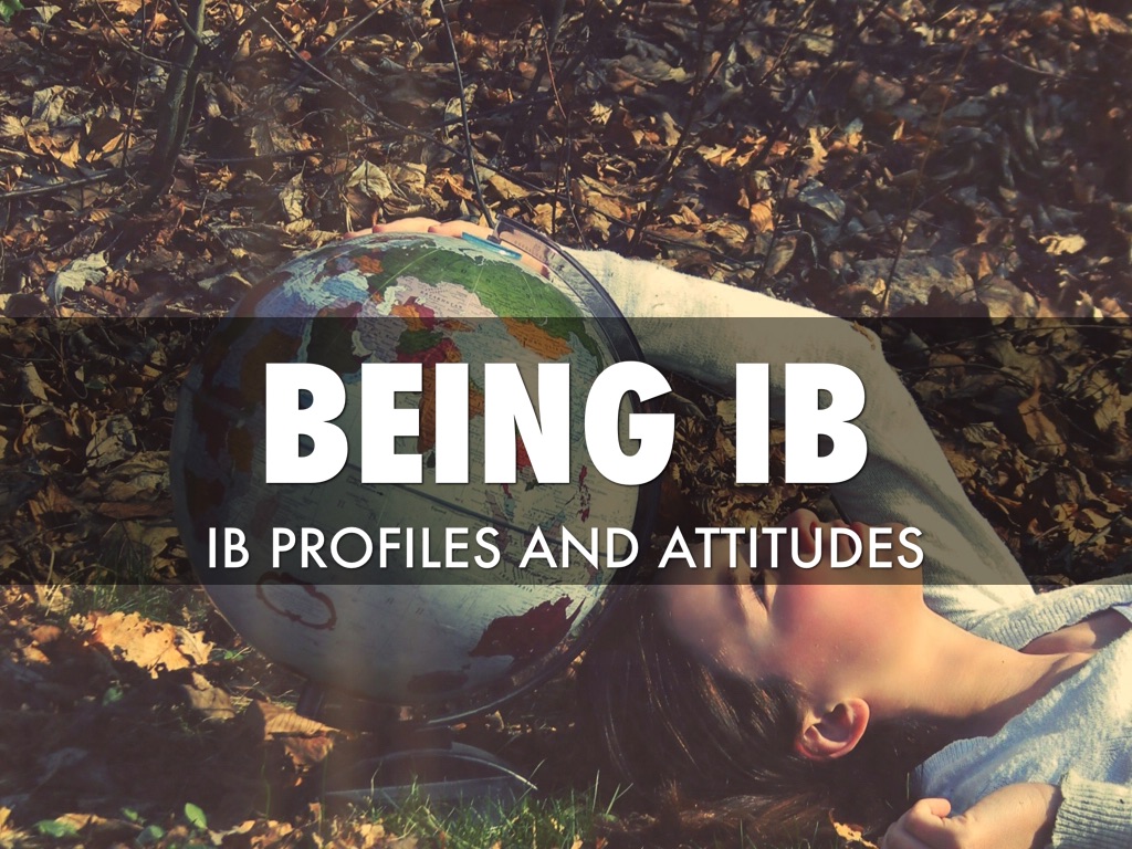 IB Attitudes And Profiles