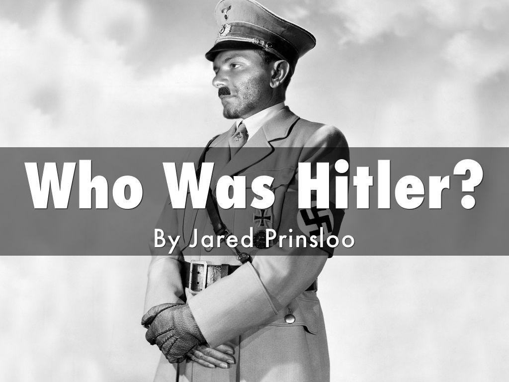 Who Was Hitler?