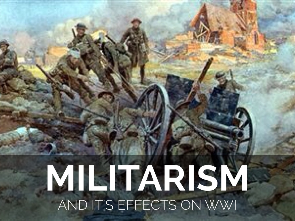 Militarism Cause Of Ww1