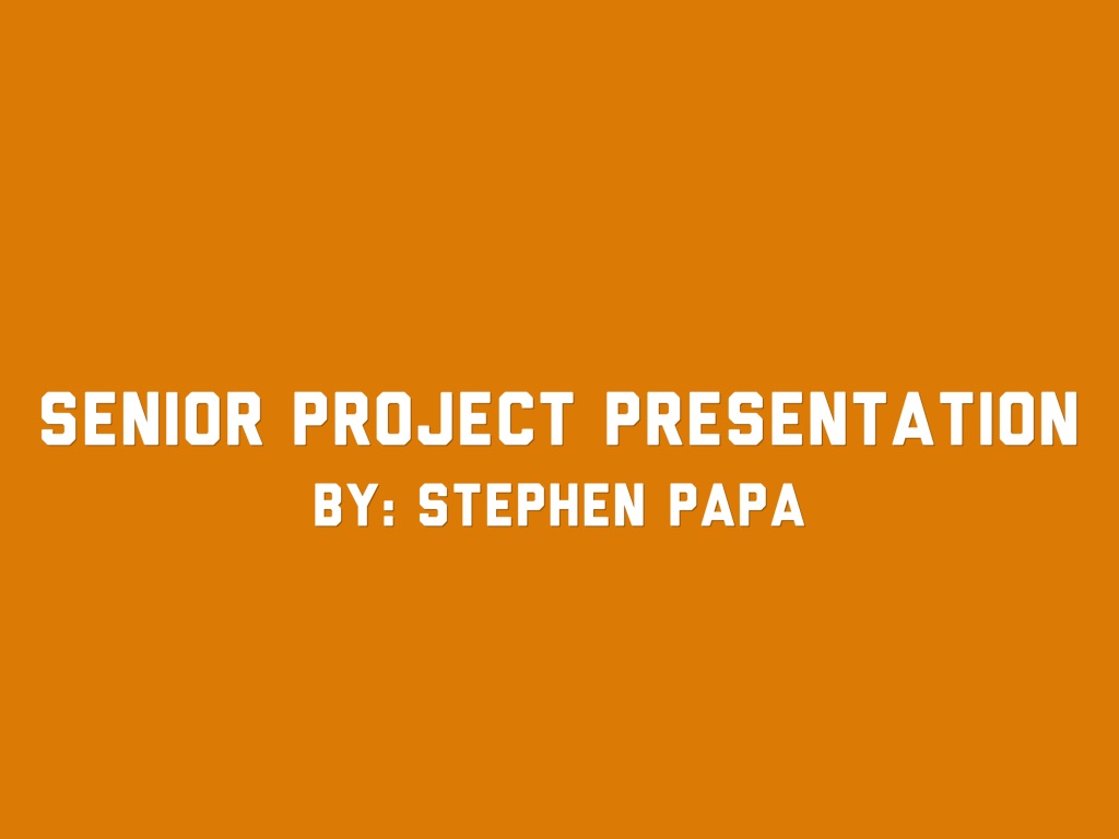 Senior Project Presentation