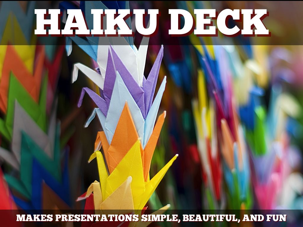 What Is Haiku Deck?