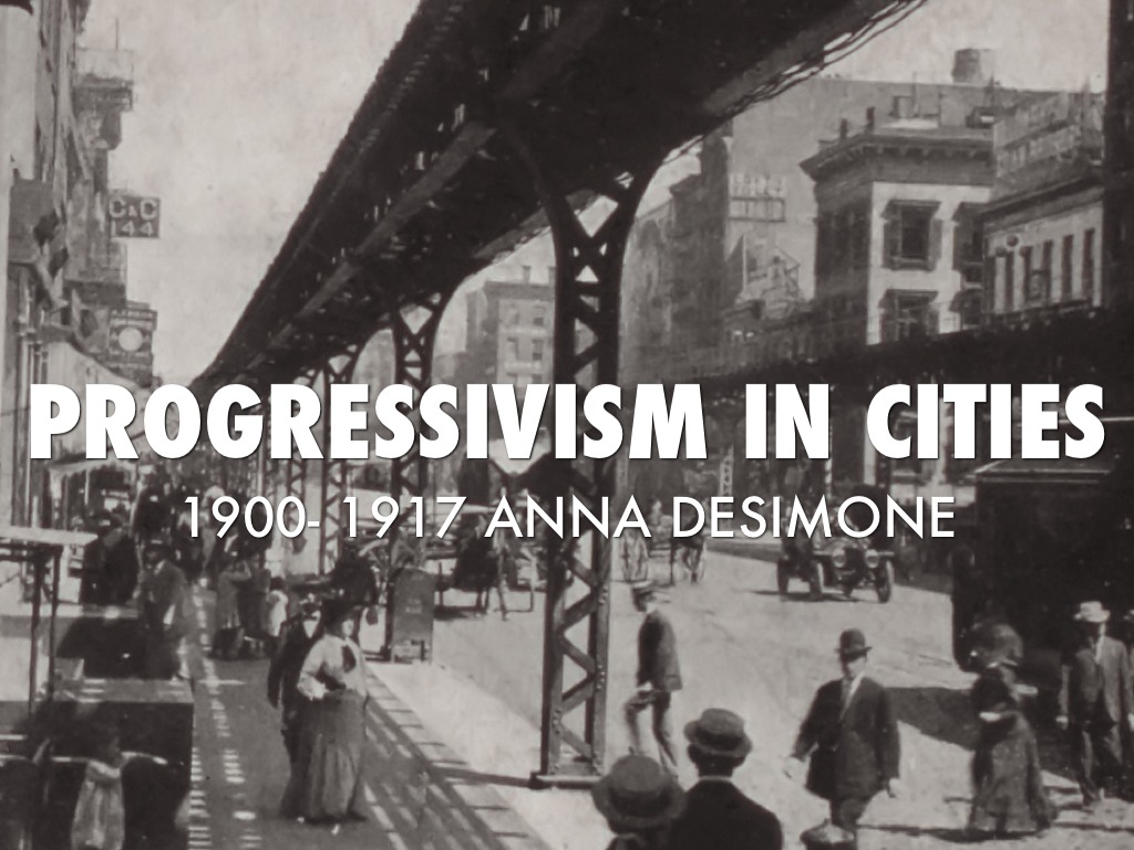  Progressivism in Cities 