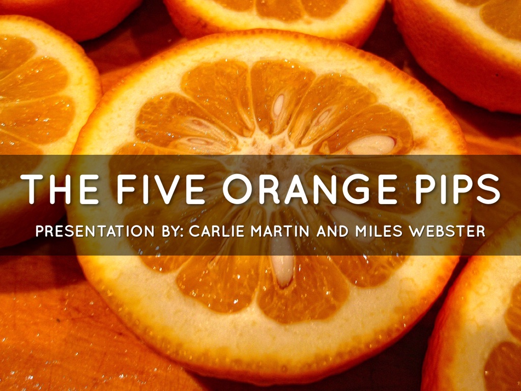 The Five Orange Pips
