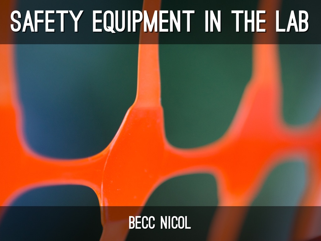 Safety Equipment in The Lab