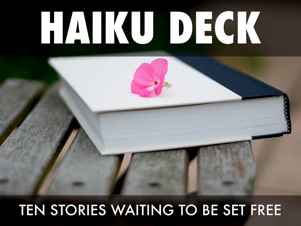 Haiku Deck In Action