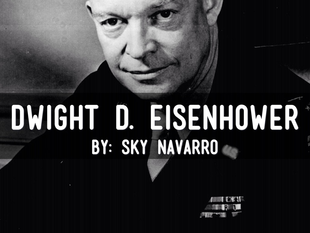 Copy of 1.Navarro.Sky.Dwight D. Eisenhower