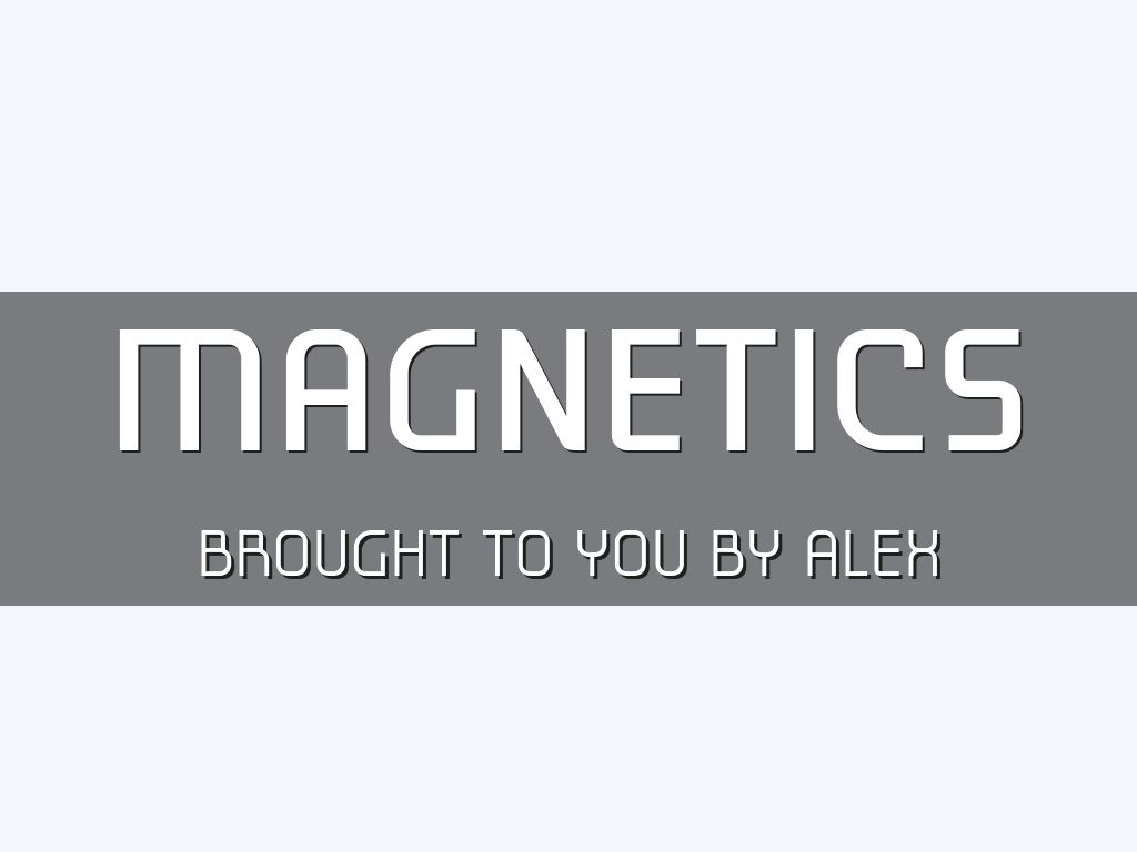 Copy of Magnetics