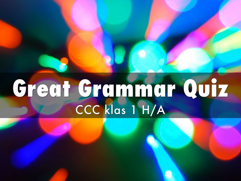 Great Grammar Quiz