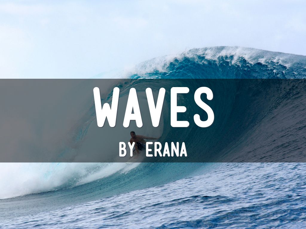 Waves