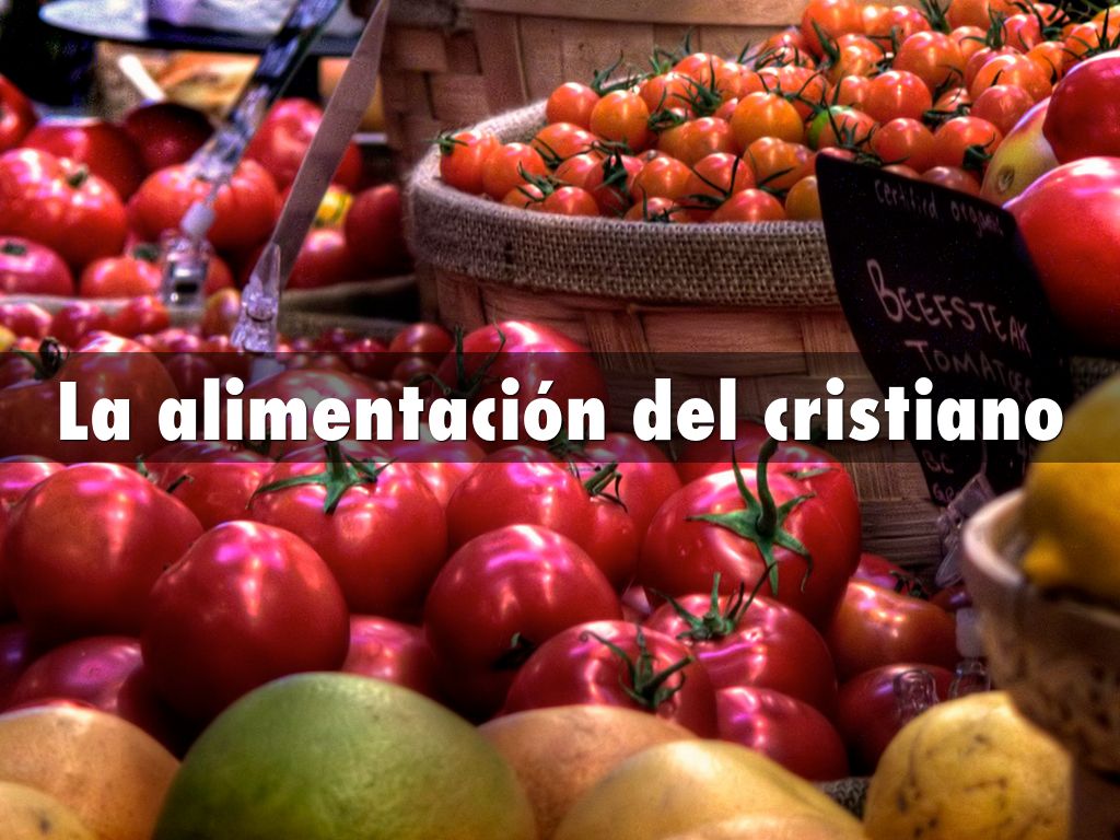 La alimentación del cristiano