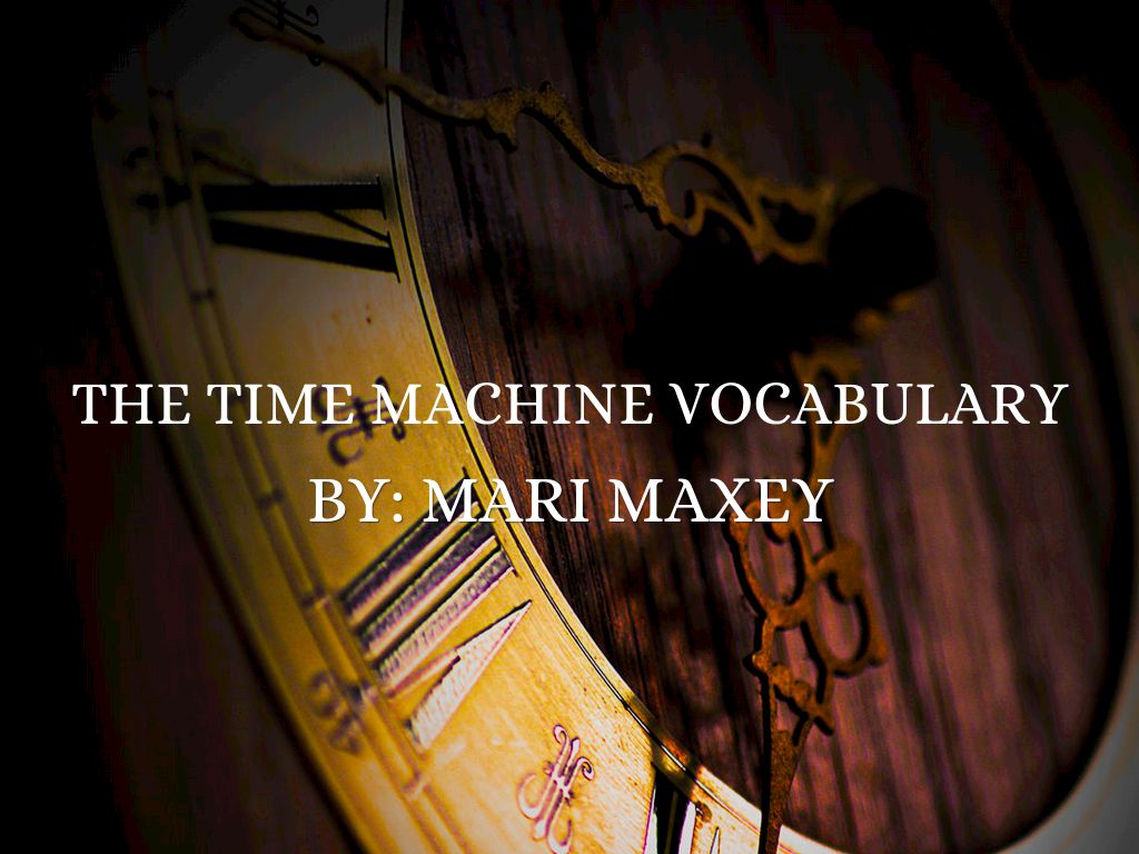 The Time Machine Vocabulary