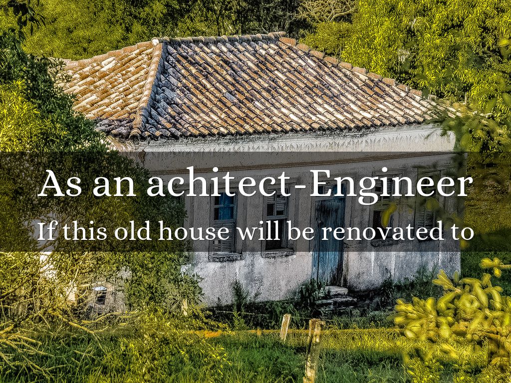 As an achitect-Engineer