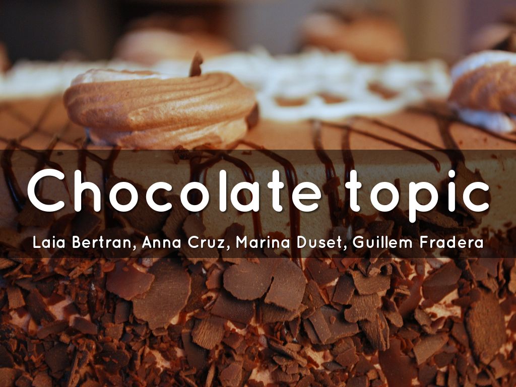 CHOCOLATE TOPIC by Marina