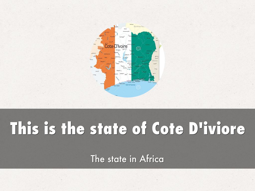 This is the state of Cote D'iviore
